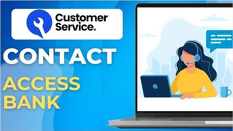 How to contact Access Bank customer service