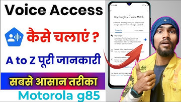 Voice Access Setting Kaise Chalaye Motog 85 || Voice Access Setting on kaise kare Motorola g85