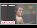 Highlight | She was so bold as to take off his clothes. | Oh! My Emperor S1 | 哦！我的皇帝陛下第一季 | ENG SUB