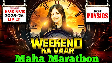 KVS NVS/LT Grade 2025 PGT Physics Marathon | KVS NVS Physics PYQ