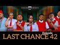 LAST Chance 42 Final Lastchance Chingamedia Entertainment LAST Chance 42 Final Lastchance Chingamedia Entertainment