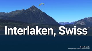 Interlaken, Swiss | The Adventure Capital of Switzerland