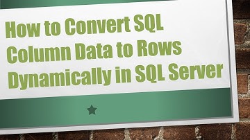 How to Convert SQL Column Data to Rows Dynamically in SQL Server