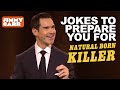 Jimmy carr jokes to prepare you for natural born killer  jimmy carr