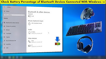 How to Check Battery Level of Bluetooth Headphones, Keyboard & Mouse in Windows 10
