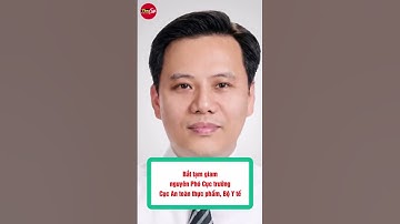 Bắt tạm giam nguyên Phó Cục trưởng Cục An toàn thực phẩm, Bộ Y tế tội nhận hối lộ #short