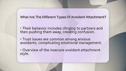 What Are The Different Types Of Avoidant Attachment? - The Love Workshop