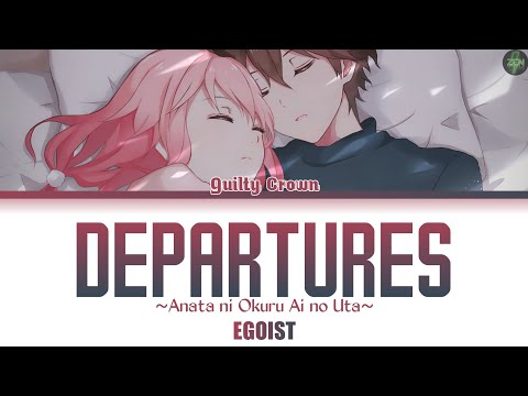 Guilty Crown】Departures by Inori Yuzuriha (Short) 【Lyrics