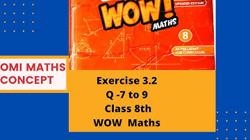 Exercise 3.2 Q  7 To 9 class 8th WOW Maths Updated Version