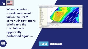 FAQ 004668 | When I create a user-defined result value, the RFEM solver window opens briefly ...