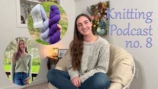 Knitting Podcast no. 8 | April Cardigan, KFO Thoughts, Haraboji Cardigan