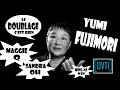 Doublage - Yumi Fujimori | DVTI 116 (4K)