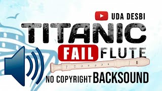 Download lagu Titanic Fail Flute | Musik Titanic Fales mp3