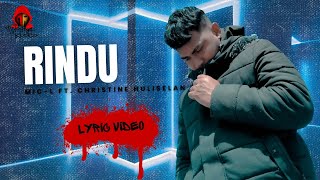 MIC-L Ft. Christine Huliselan - RINDU