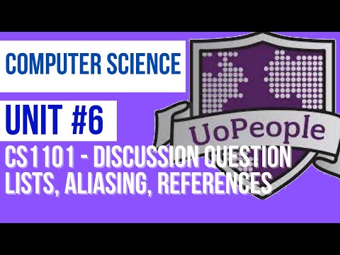 CS1101 Unit 6 - Discussion - Lists, Aliasing, References