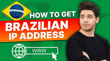 How to get Brazilian IP Address: Fast and Secure Methods for Digital Nomads
