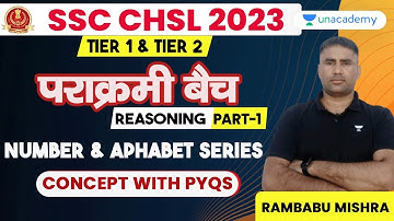 SSC CHSL 2023 | Reasoning | Number & Alphabet Series 01 | Concept and PYQs | Rambabu Mishra