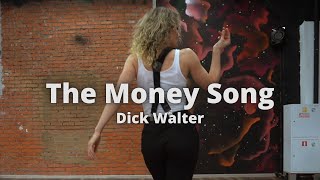 The Money Song - Dick Walter