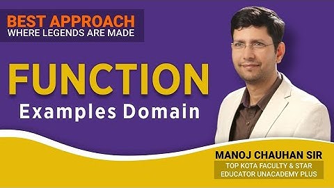 Examples of Domain | Function | by Manoj Chauhan Sir - Best Approach