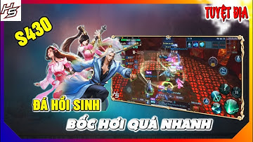 Tâm ma tuyệt địa S430 - Đá hồi sinh bốc hơi quá nhanh | Thiên Nhai TV
