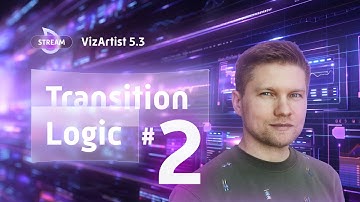 Practical Transition Logic in VizArtist 5.3 #2