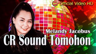 CR Sound Tomohon - Melandy Jacobus I Lagu Manado Terpopuler (Official Video Music)