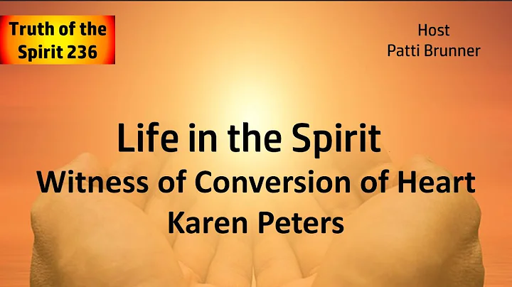 Life in the Spirit Witness of Conversion of Heart ...