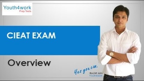 CIEAT Exam - Intro | What is the CIEAT Exam about? & What