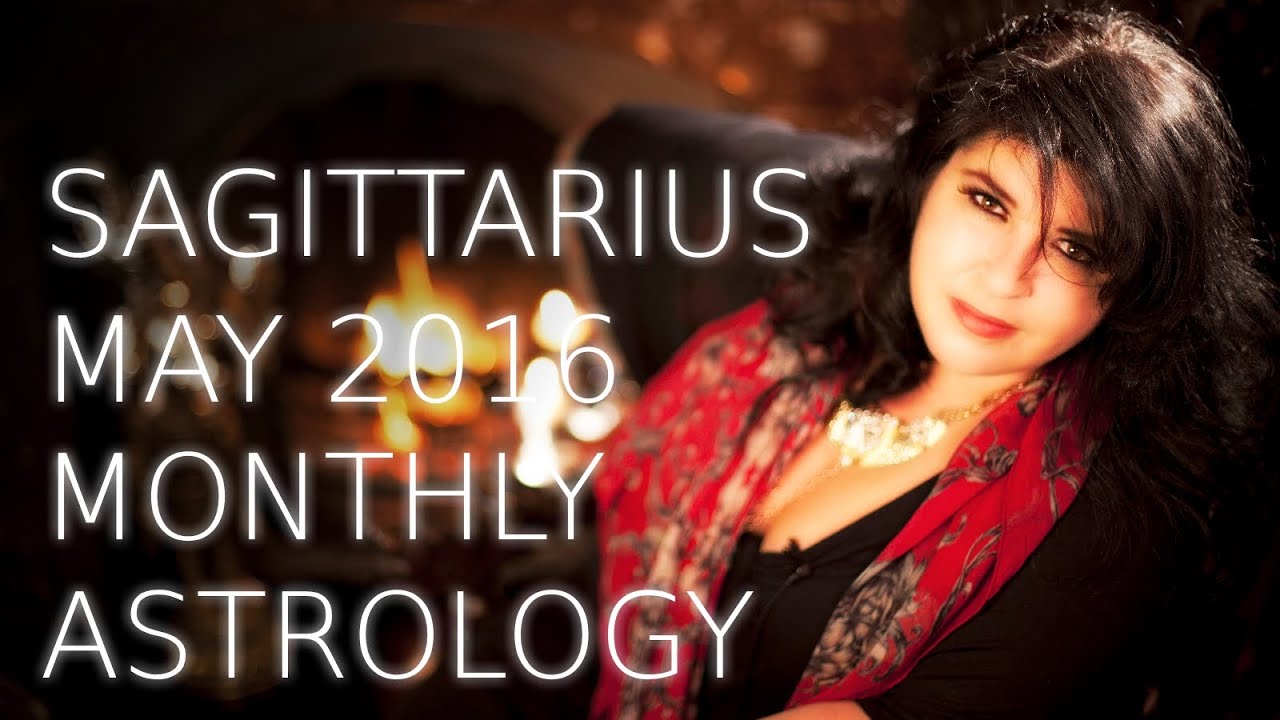 Sagitarrius Monthly Astrology Forecast May 2016
