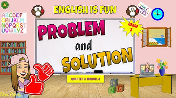 ENGLISH 3, QUARTER 3 WEEK 4 (identify a problem from a given solution)