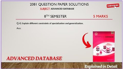 Specialization and Generalization Constraints Explained | Advanced Database | 8th Sem 2081