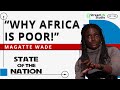 Magatte Wade , Economics, Africa and its Future...