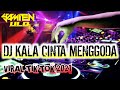 DJ KALA CINTA MENGGODA VIRAL TIK TOK 2021  BY. DJ RUBBY LIA 