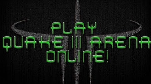 JunkMods: Play Quake III Arena Online!