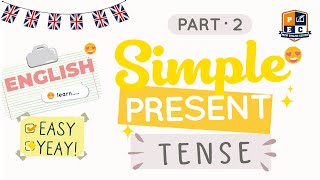 Simple Present Tense ( PART 2 ) I Rumus & Contoh Kalimat Simple Present Tense
