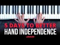 5 Days To Better Hand Independence On Piano