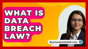 What Is Data Breach Law? - BusinessGuide360.com