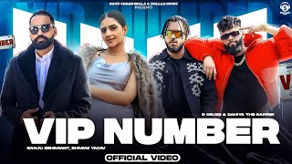 VIP NUMBER | R Cruze ft. Dahiya The Rapper | Sanju Sehrawat & Shivani Yadav | New Haryanvi Song 2024