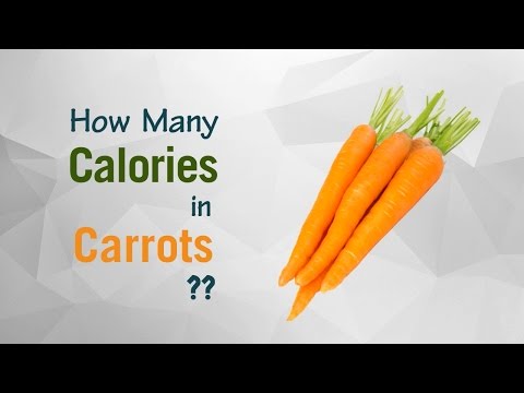 Video: How Many Calories Are In Carrots