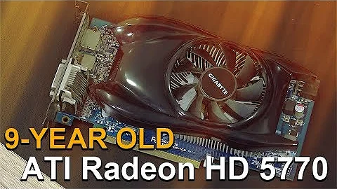 九年前的ATI Radeon HD 5770在2018年Windows 10下的测试结果