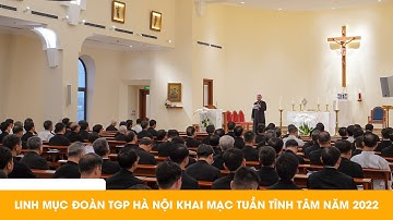 Linh mục đoàn TGP Hà Nội khai mạc tuần tĩnh tâm năm 2022