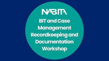 Bit & Case Management Recordkeeping and Documentation Workshop