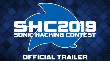 Official Sonic Hacking Contest 2019 Trailer