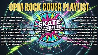 Download Lagu Skate Avenue PH - Heaven Knows || OPM Rock Cover Nonstop Playlist || Best Playlist 2026
