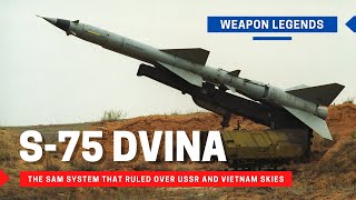 S-75 Dvina (SA-2 Guideline) | the SAM system that ruled over USSR and Vietnam skies