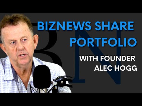 BizNews Share Portfolio – monthly update with founder Alec Hogg