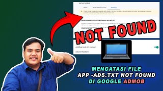 MENGATASI FILE APP -ADS TXT NOT FOUND DI GOOGLE ADMOB