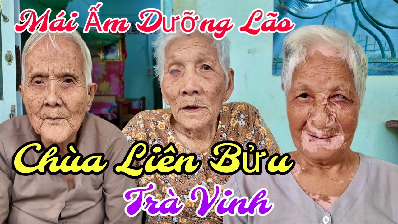 Chùa Liên Bửu Trà Vinh Nơi Nuôi Dưỡng 61 Nội Ngoại Cao Tuổi Và Tấm Lòng Chú Chí | Khương Nhựt Minh