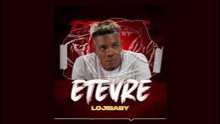 Loji Baby - Ete Vre 