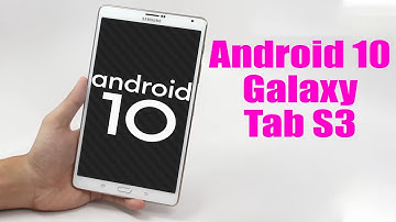 Install Android 10 on Galaxy Tab S3 (LineageOS 17.1) - How to Guide!